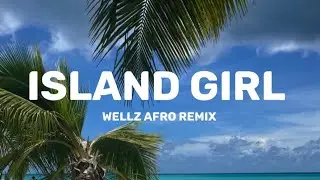 Dj Noiz, Donell Lewis and Kennyon Brown - Island Girl (Wellz Afro Remix) 🇻🇺🔥💯