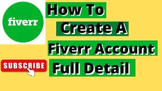 How to Create A Fiverr Account Full Detail || World Web Tech
