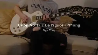 Cuop Vo - tuc le nguoi H'Mong - Guitar Cover