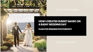 How I Created Sunset Magic On A Rainy Wedding Day | Wedding Flash Photography