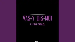 Vas-y dis-moi