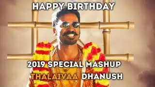 Dhanush birthday Mashup 2019 || Dhanush birthday Whatsapp Status|| Dhanush Mashup || Priyan Editz