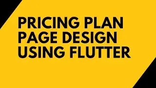 How to design pricing plan page design using flutter?
