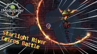 Ceiros Boss Battle Using Mage, Ranger, and Melee | Starlight River Mod on tModLoader