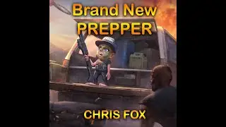 Brand New Prepper AUDIOBOOK, Part 1