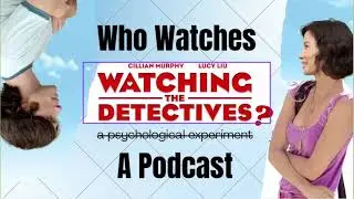 Who Watches Watching The Detectives: Episode 1 - Tulpa Theory