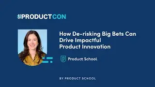 #ProductCon NY '23: Impactful Product Innovation by Product School's, Michelle Parsons