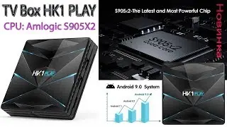TV Box HK1 PLAY Новинка на Amlogic S905X2 Android 9.0 Обзор