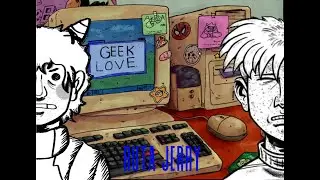 un friki intentar ligar!-geek love\ruta jerry