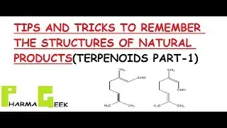 PHARMACOGNOSY-Tips and tricks to remember the structure of Natural Products