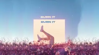 GMBL - Burn It ( Official Visualizer )