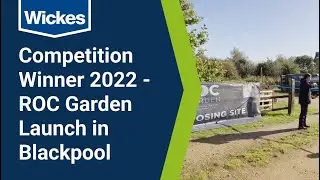 Wickes Community Programme Competition Winner 2022 - ROC Garden Launch in Blackpool