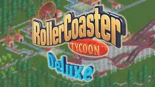 ДАВАЙТЕ СЫГРАЕМ В ROLLER COASTER TYCOON DELUXE! ТАКАЯ НОСТАЛЬГИЯ!!