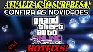 GTA V ONLINE - ATUALIZA&Ccedil;&Atilde;O SURPRESA! *NOVOS HOTFIXS!*-NEW PATCH GTA V