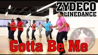 Gotta Be Me-Zydeco Line Dance by The Line Dance Queen