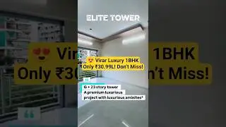 😍 Virar Luxury 1BHK &ndash; Only ₹30.99L! Don&rsquo;t Miss!#VirarFlats #luxurioushomes #besthomesrealty #luxury