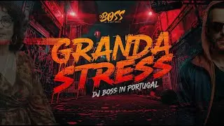 DJ Boss in Portugal Lan&ccedil;a GRANDA STRESS! 🚀 Som Que Est&aacute; a Virar Tudo!