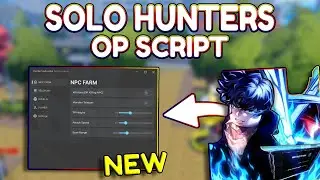 *NEW* Solo Hunters OP Script (PASTEBIN) 2026