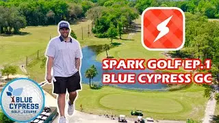 Spark Golf Ep1 в Blue Cypress GC