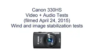Video & Audio Test of Canon Elph 330HS