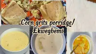 Let's Make a Very Creamy breakfast 🥞 Corn grits porridge (Ekwegbemi) local Ghanaian Breakfast 