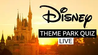LIVE - Disney Theme Park Quiz