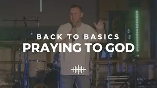 Praying to God - Matt Orr