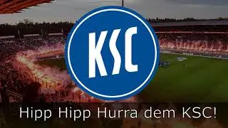 KSC-Song | Hipp Hipp Hurra dem KSC!