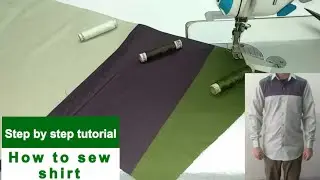 Certainly Anyone can Sew a Shirt | easy tutorial how to sew Shirt