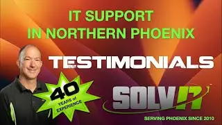 Northern Phoenix IT Support  - Solv IT Computer Support and Services&trade; 5 Testimonials