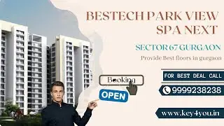 Bestech Park View Spa Next Sector 67 Gurgaon | Residential Project | 3/4 BHK Flats 9999238238