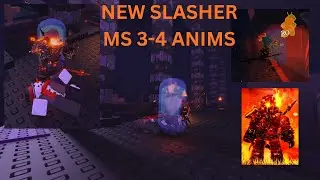 NEW SLASHER MS 3-4 ANIMS | FORSAKEN