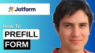 How To Prefill In Jotform