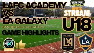 U18 MLS ACADEMIES LAFC VS LA GALAXY - 7 GOALS TOTAL-6 IN SECOND HALF