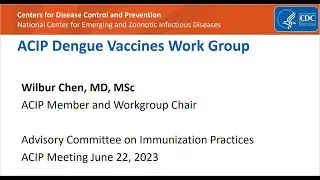 June 2023 ACIP Meeting - Dengue Vaccines