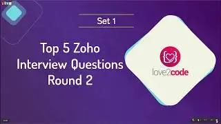 Top 5 Zoho Interview Questions Round 2