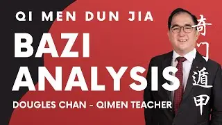 [Episode 2] Bazi Analysis using Qi Men Dun Jia Bazi Destiny - Dougles Chan