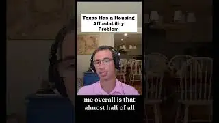 Texas Has a Housing Affordability Problem