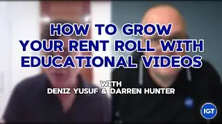 How to Grow Your Rent Roll with Educational Videos