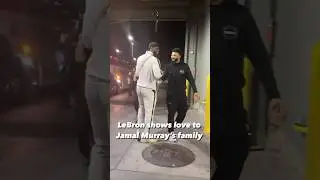 LeBron made sure to show love to Jamal Murray&rsquo;s family after the game