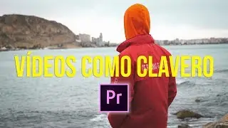 C&oacute;mo hacer v&iacute;deos como CLAVERO