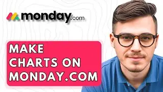How To Make Charts On Monday.com [2026 Guide]