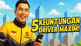 5 Keuntungan Menjadi Driver Maxim - Pemula Wajib Tahu!!