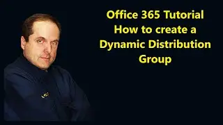 Microsoft 365 Tutorial  How to create a Dynamic Distribution Group