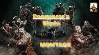 Conqueror's Blade Montage #3