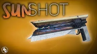 Destiny 2 Sunshot Exotic Hand Cannon Review