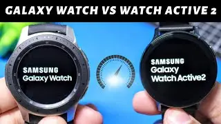 Samsung Watch Active 2  Vs Galaxy Watch 46mm Comparison! Should You Upgrade?
