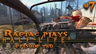Raetac Plays Half Life 2 Episode Two Part 7 It's a Trap!