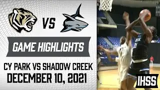 Shadow Creek vs Cy Park - 2021 Basketball Highlights