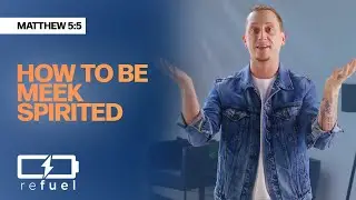 How To Be Meek Spirited